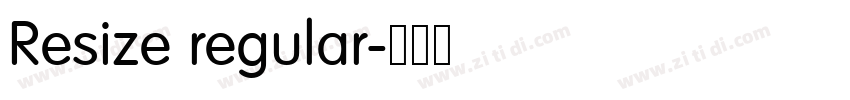 Resize regular字体转换 Resize regular字体转换